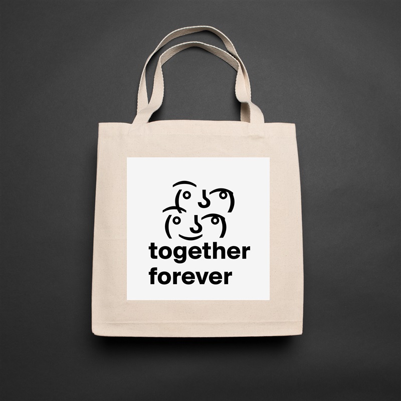 
        (?° ? ?°)
      (?° ?? ?°)
   together
   forever Natural Eco Cotton Canvas Tote 