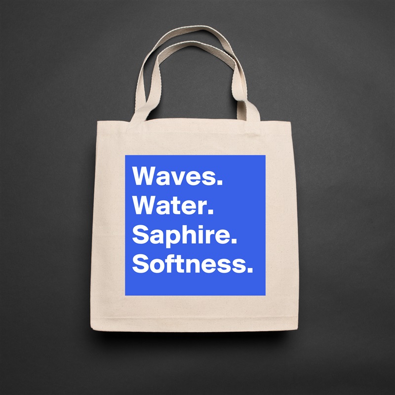 Waves.
Water.
Saphire.
Softness. Natural Eco Cotton Canvas Tote 