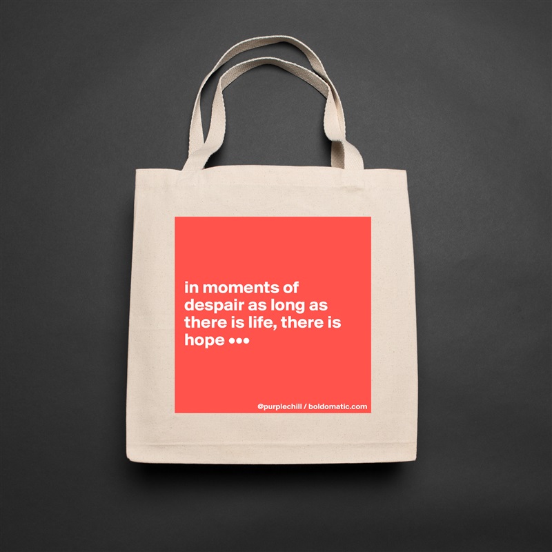 


in moments of despair as long as there is life, there is hope •••


 Natural Eco Cotton Canvas Tote 