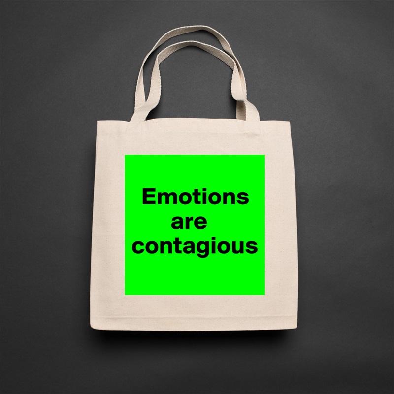 
  Emotions    
        are contagious
 Natural Eco Cotton Canvas Tote 