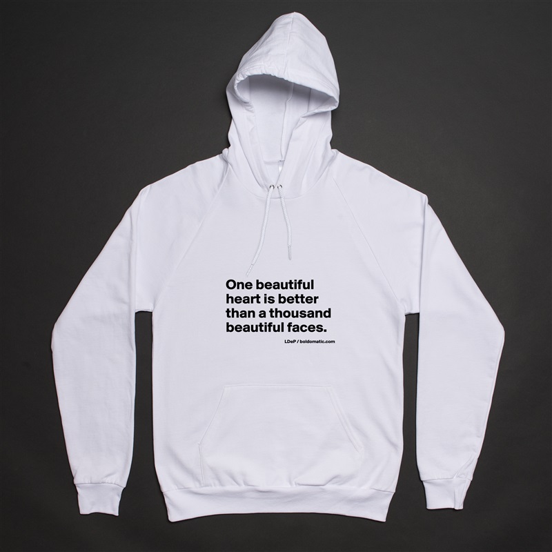 


One beautiful heart is better than a thousand beautiful faces.  White American Apparel Unisex Pullover Hoodie Custom  