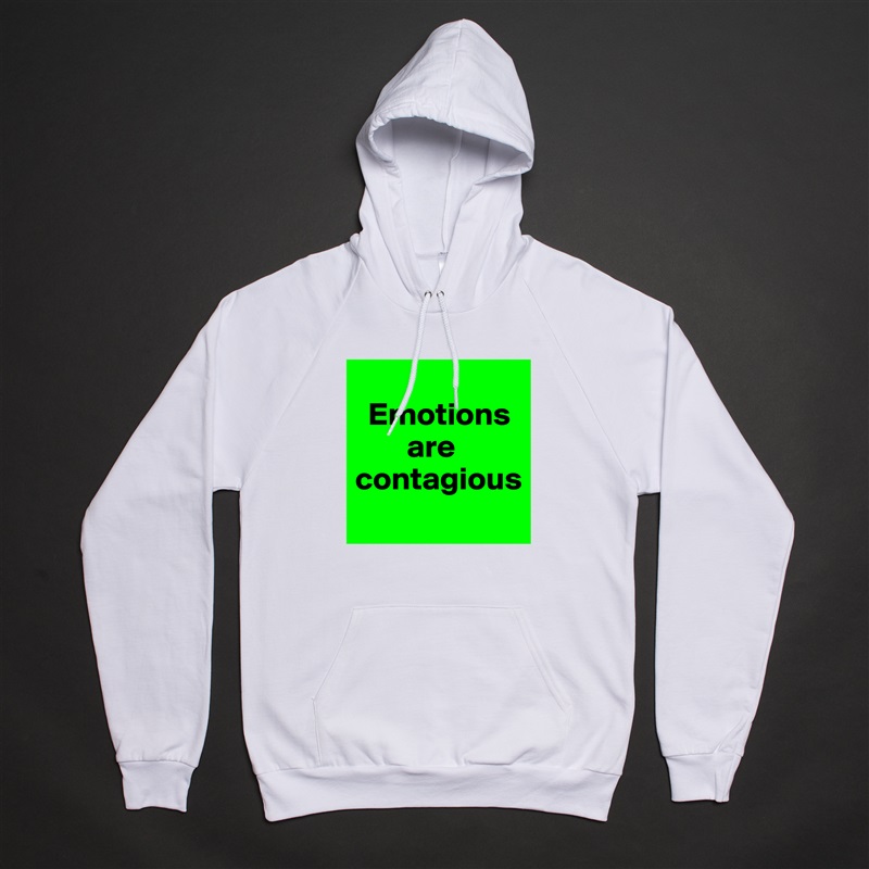 
  Emotions    
        are contagious
 White American Apparel Unisex Pullover Hoodie Custom  