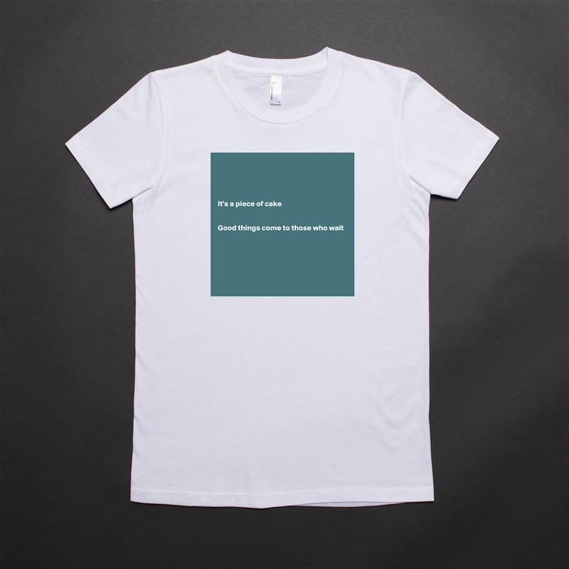 




It's a piece of cake


Good things come to those who wait





 White American Apparel Short Sleeve Tshirt Custom 