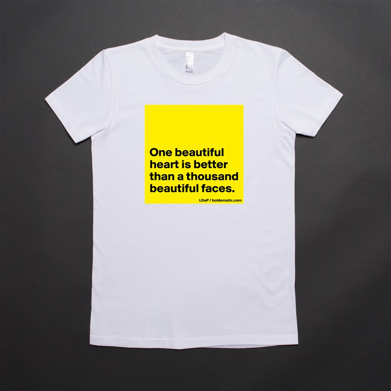 


One beautiful heart is better than a thousand beautiful faces.  White American Apparel Short Sleeve Tshirt Custom 