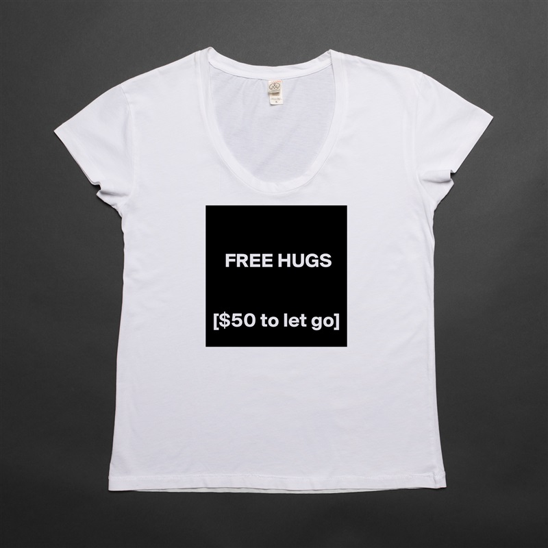 

   FREE HUGS


[$50 to let go] White Womens Women Shirt T-Shirt Quote Custom Roadtrip Satin Jersey 