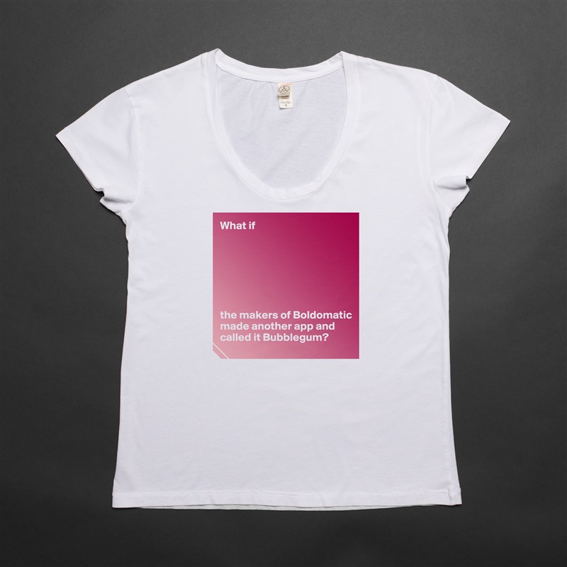 What if







the makers of Boldomatic made another app and called it Bubblegum? White Womens Women Shirt T-Shirt Quote Custom Roadtrip Satin Jersey 