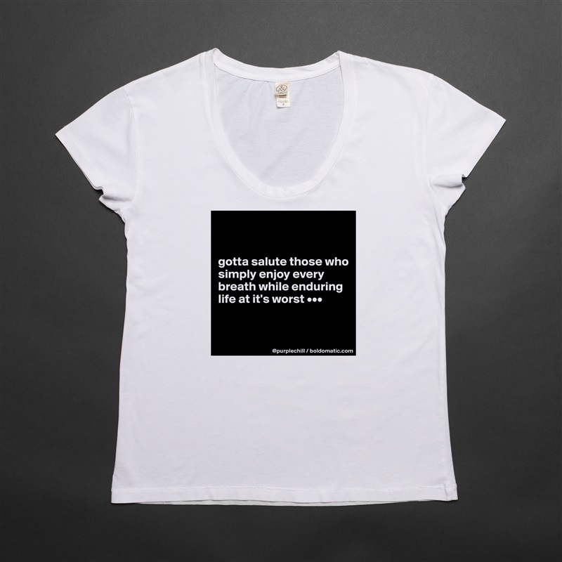 


gotta salute those who simply enjoy every breath while enduring life at it's worst •••


 White Womens Women Shirt T-Shirt Quote Custom Roadtrip Satin Jersey 