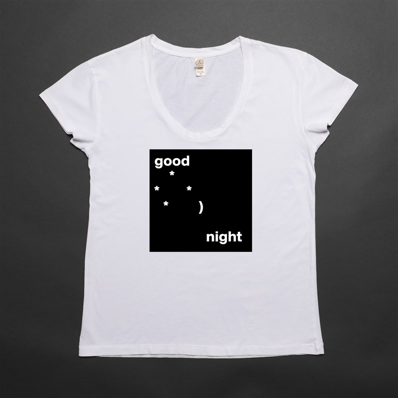 good
     *
*         * 
   *          )   

                 night White Womens Women Shirt T-Shirt Quote Custom Roadtrip Satin Jersey 