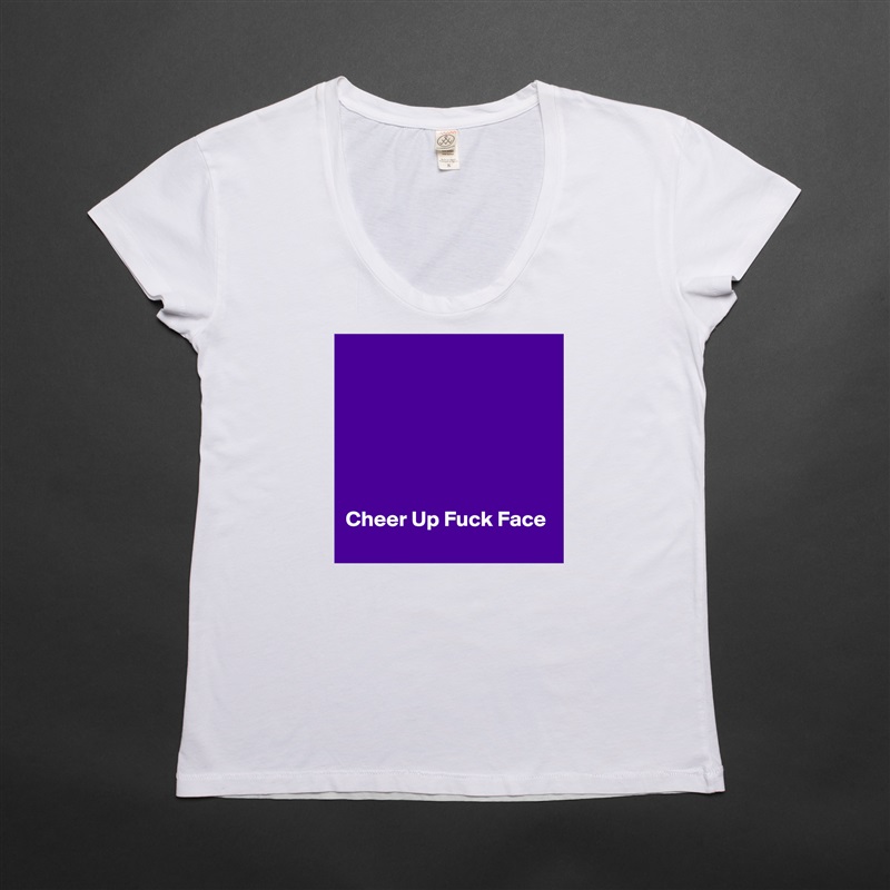 






Cheer Up Fuck Face White Womens Women Shirt T-Shirt Quote Custom Roadtrip Satin Jersey 