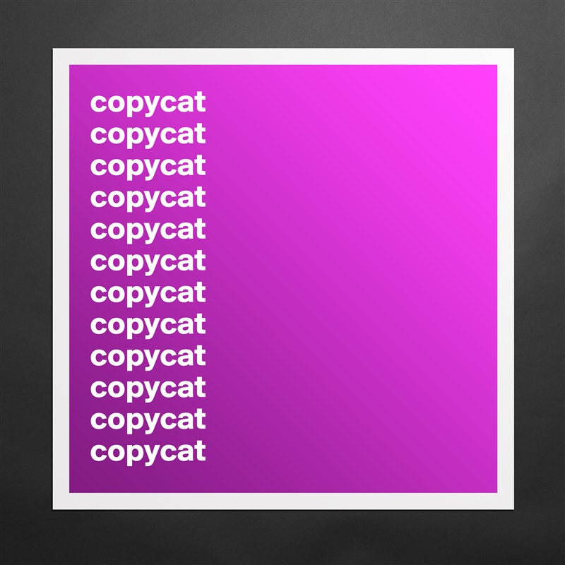copycat
copycat
copycat
copycat
copycat
copycat
copycat
copycat
copycat
copycat
copycat
copycat Matte White Poster Print Statement Custom 