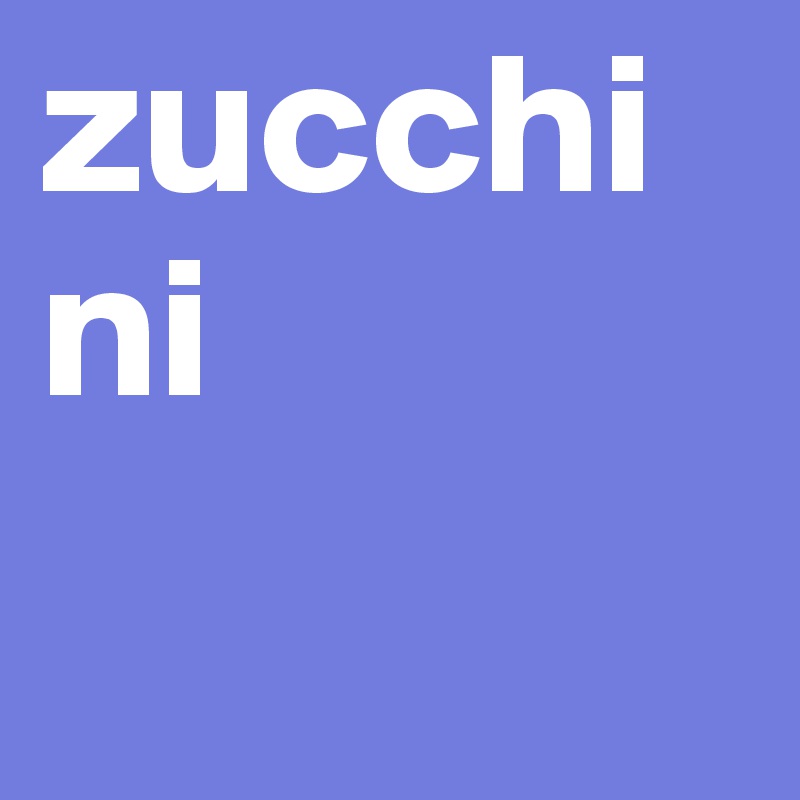 zucchini 