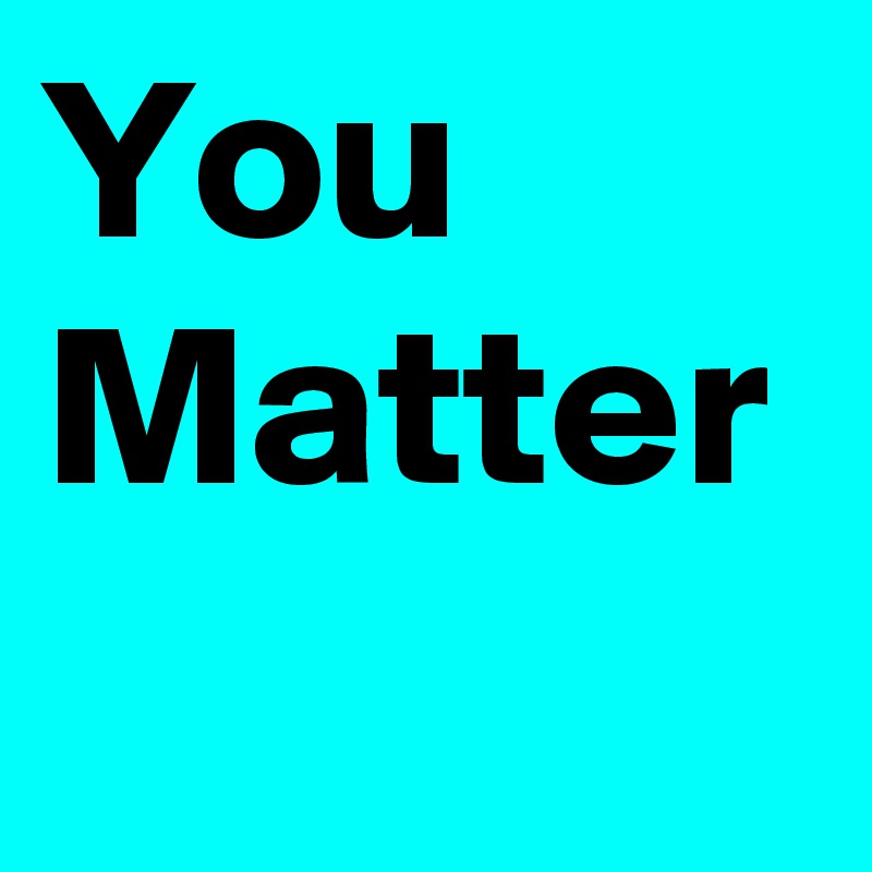 You Matter