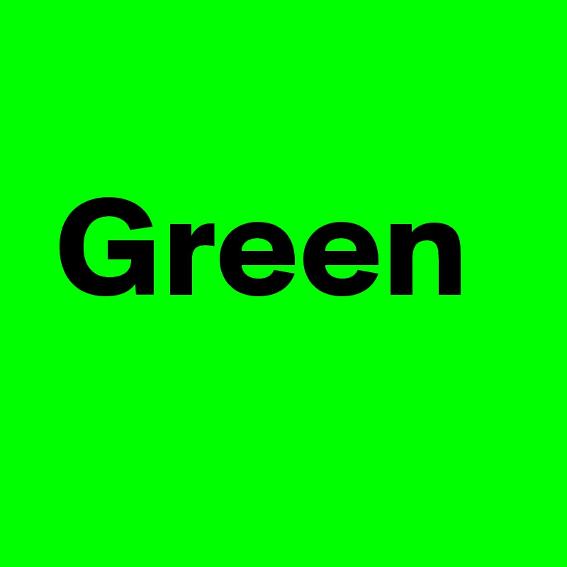 
 Green