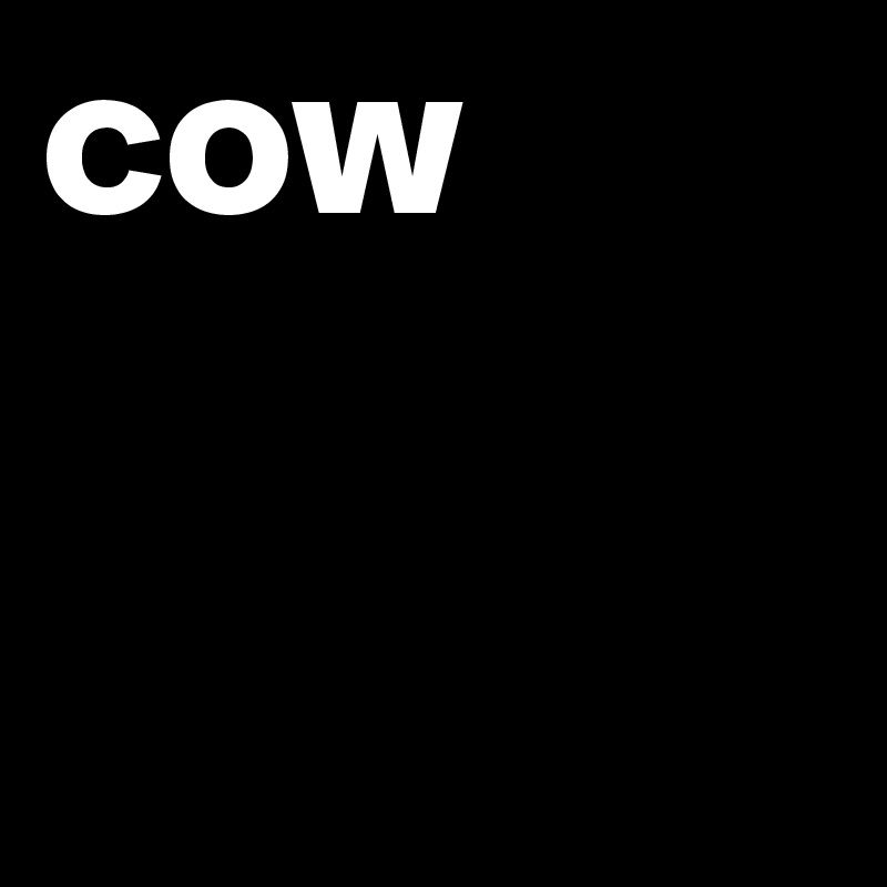 cow