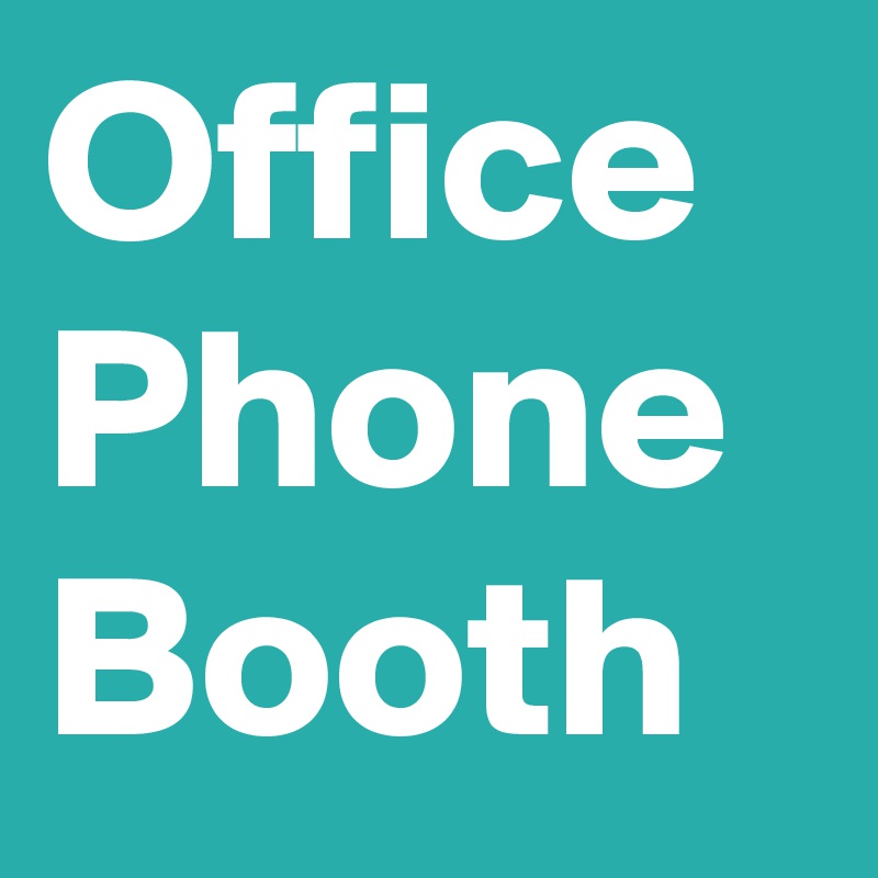 Office Phone Booth