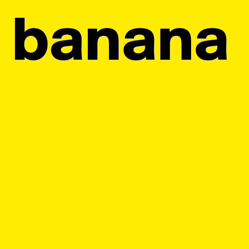 banana