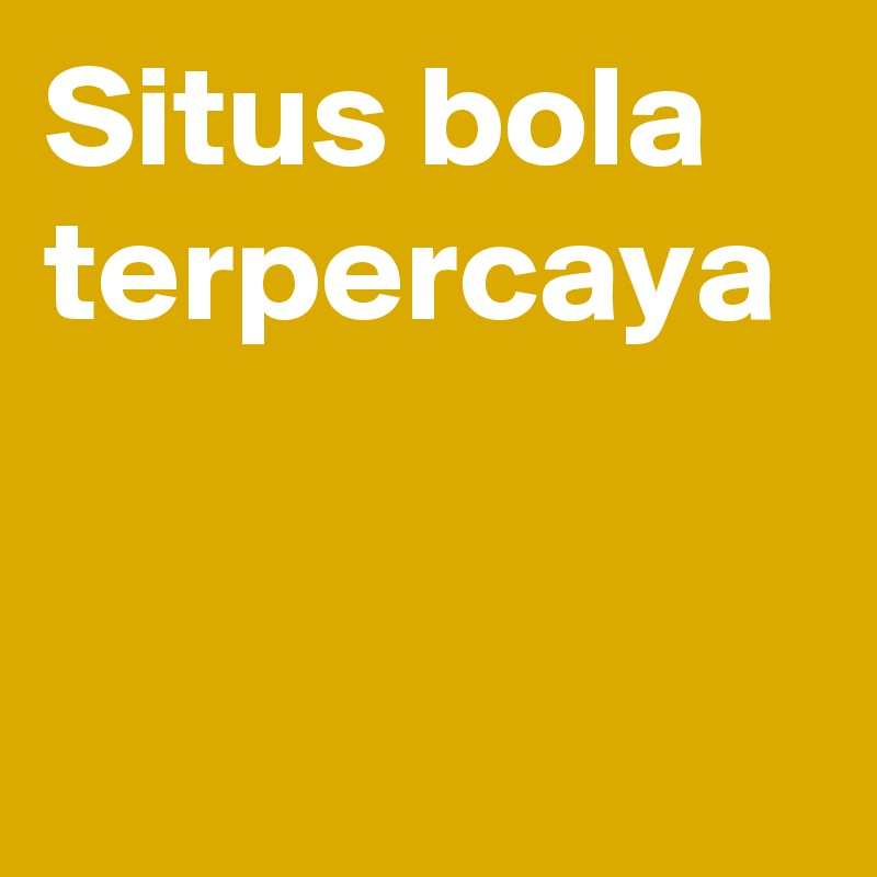 Situs bola terpercaya	