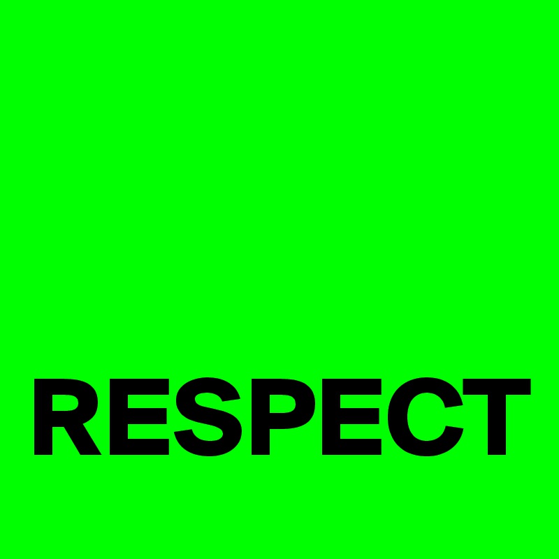 


RESPECT