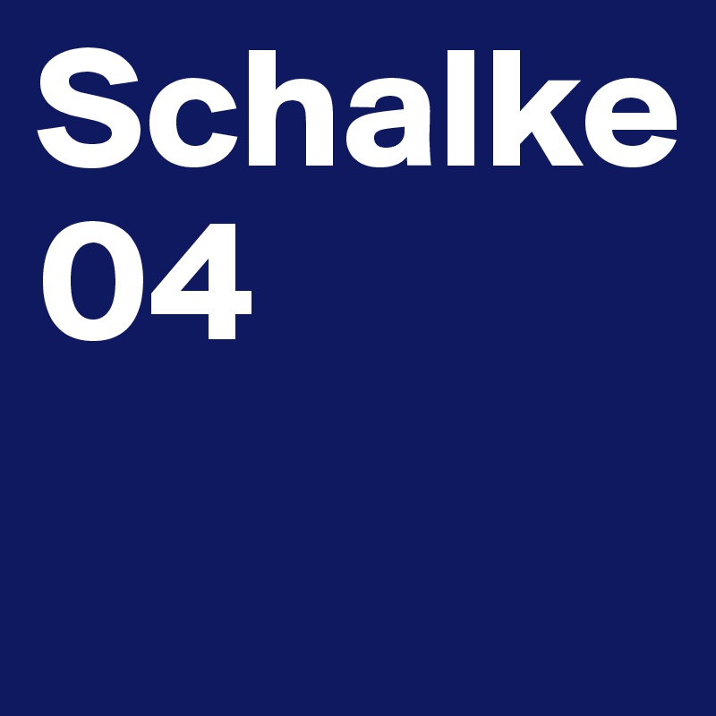 Schalke
04
