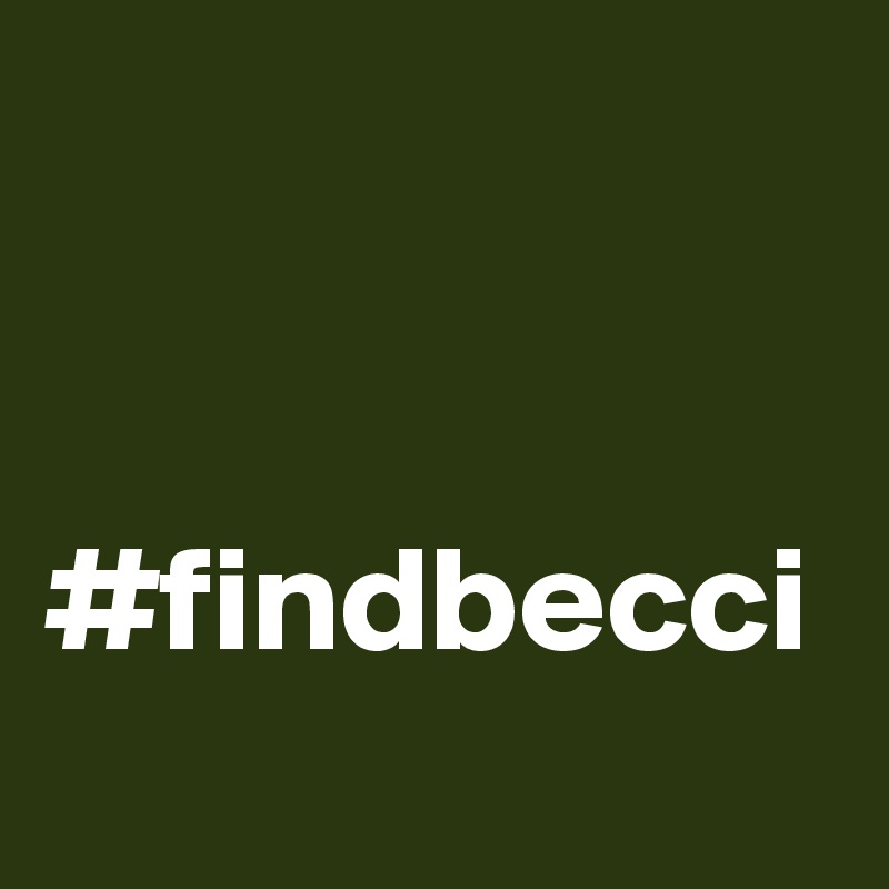 


#findbecci