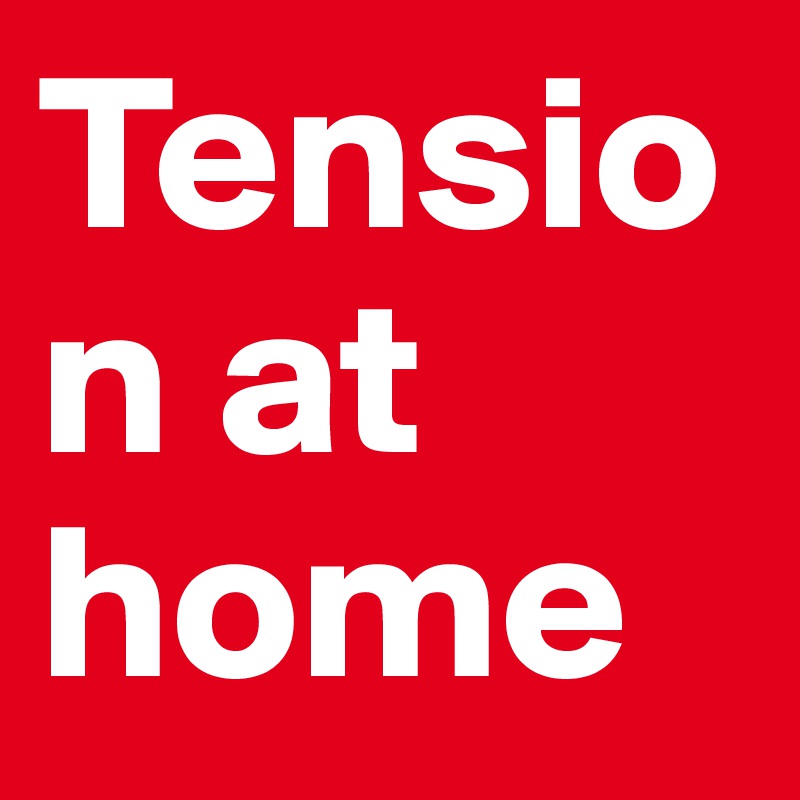 tension-at-home-post-by-saxcuaz-on-boldomatic