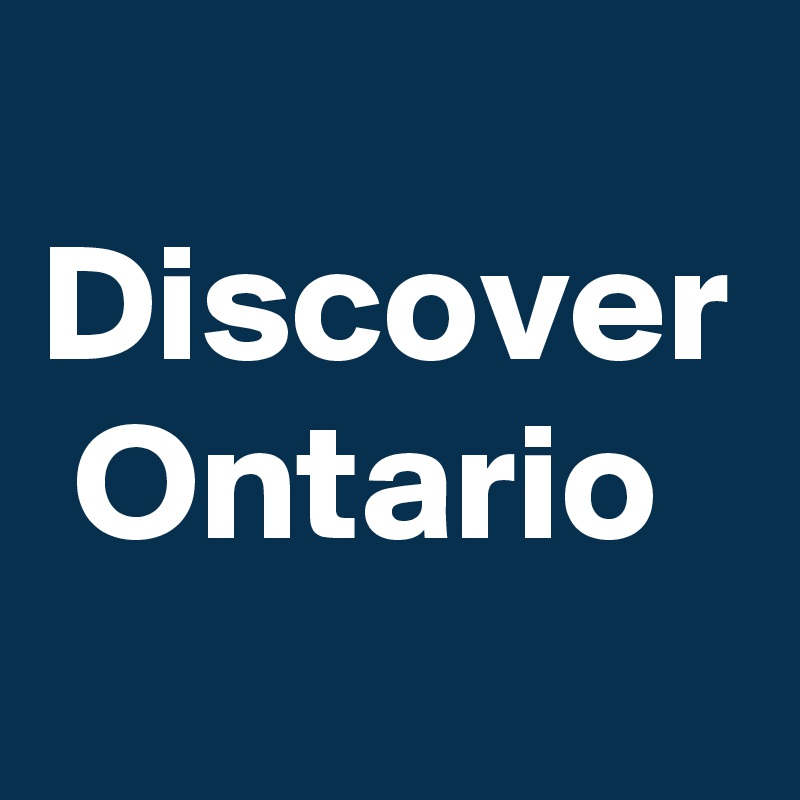 
Discover  Ontario 