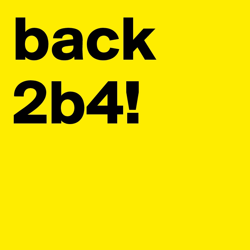 back 2b4!