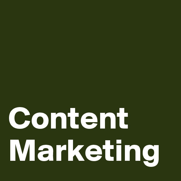 


Content Marketing