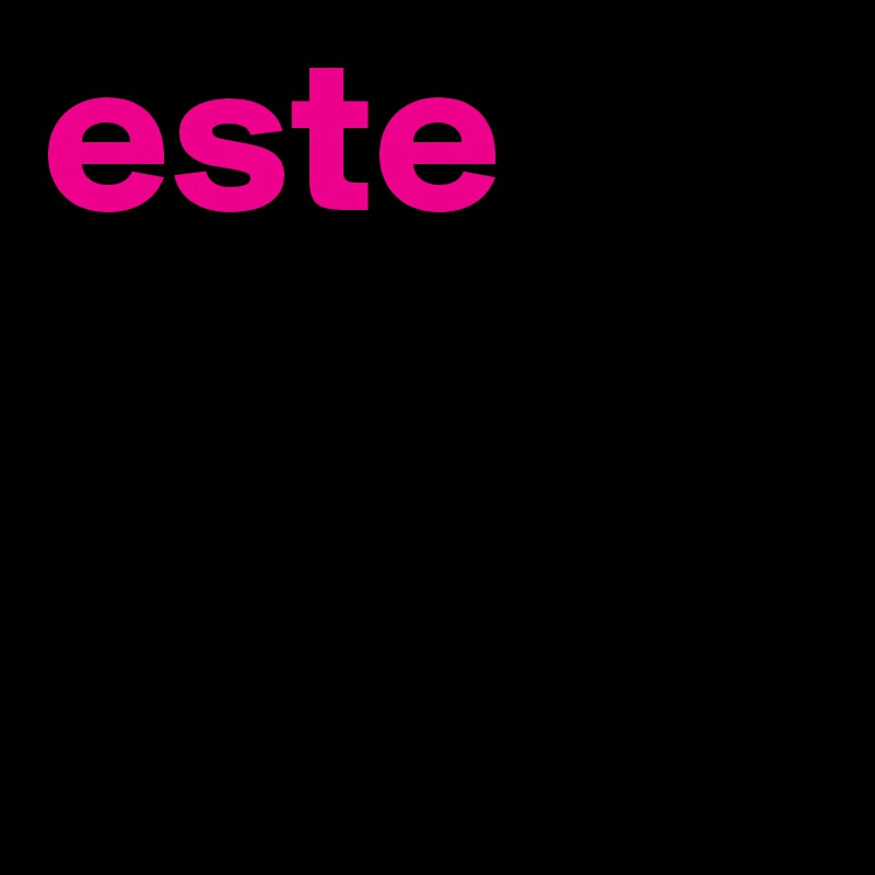 este