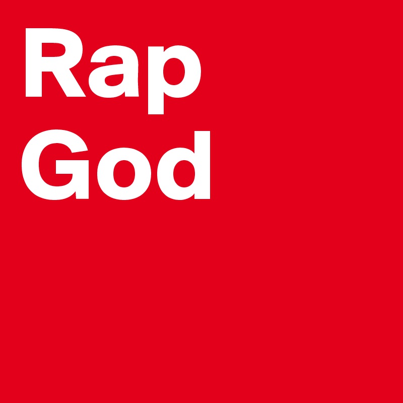 Rap God 