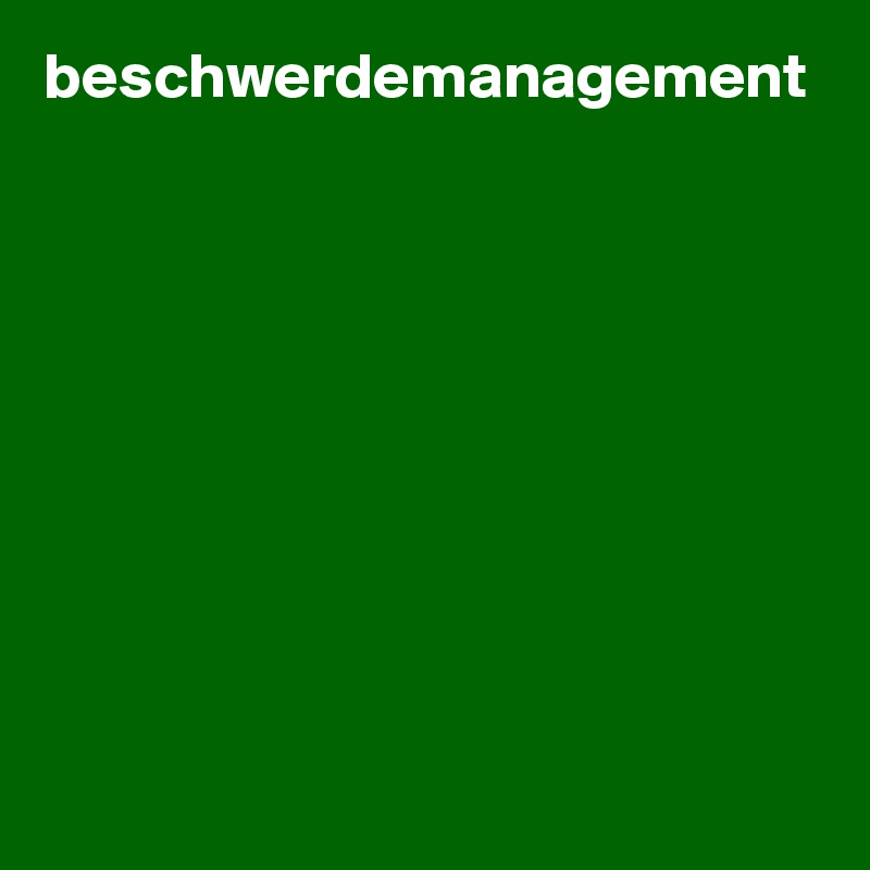 beschwerdemanagement