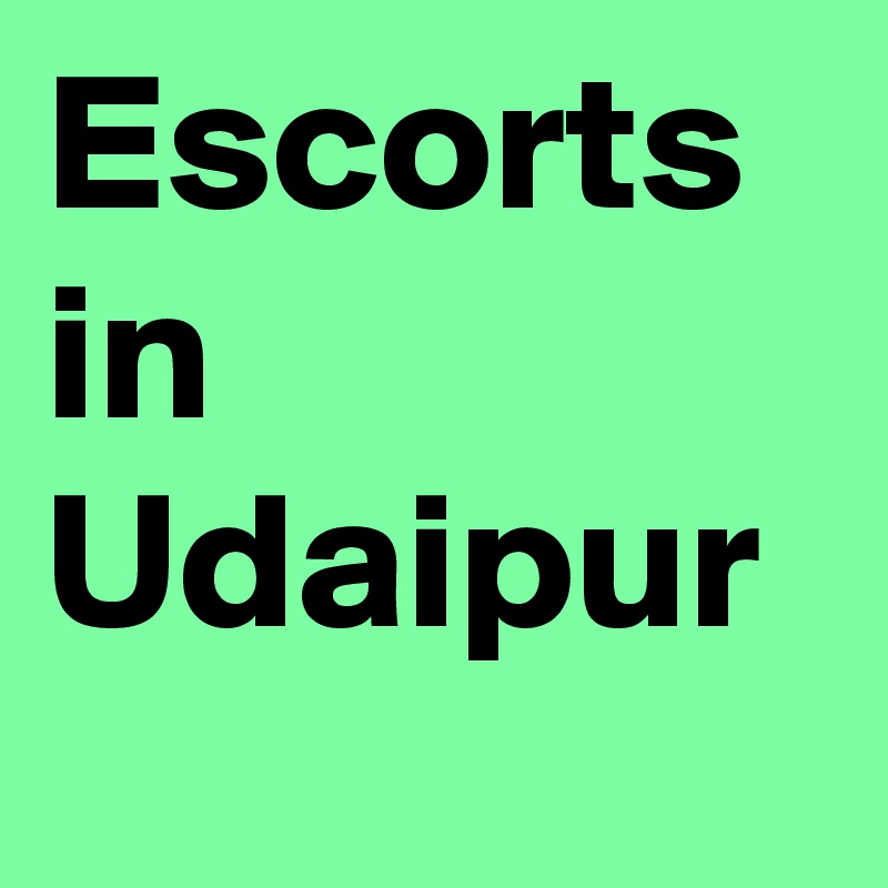 Escorts in Udaipur 