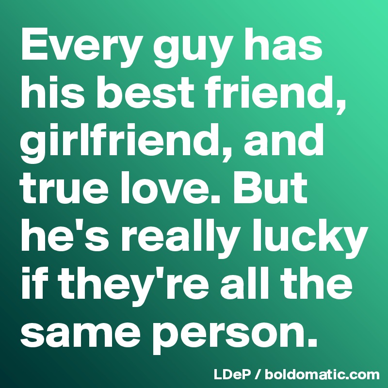 my best guy friend likes me but he has a girlfriend