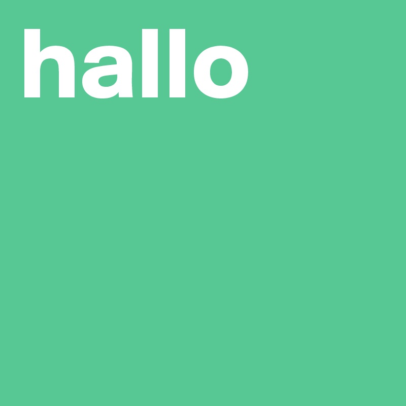 hallo