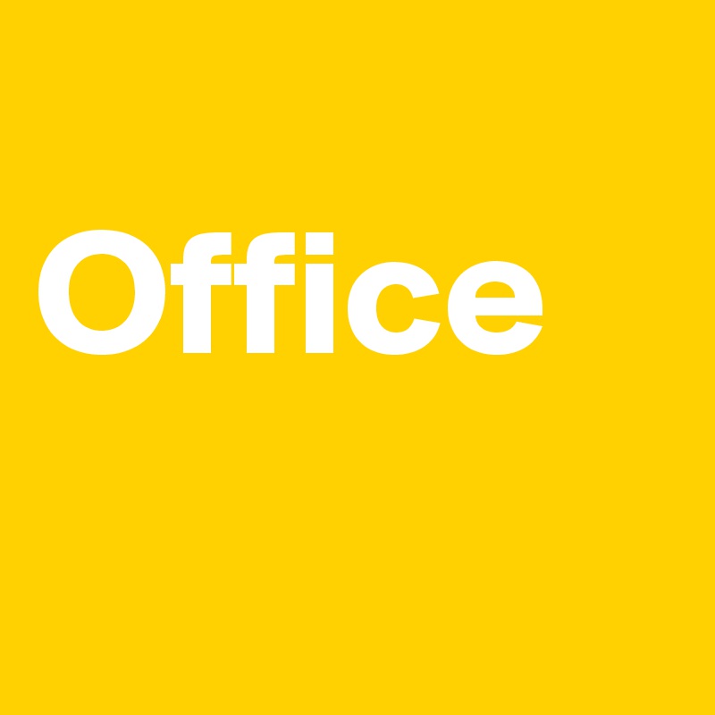 
Office