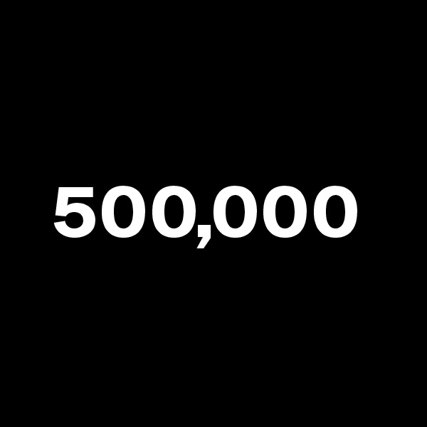 

  500,000

