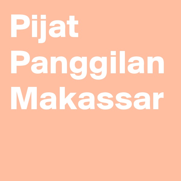 Pijat Panggilan Makassar