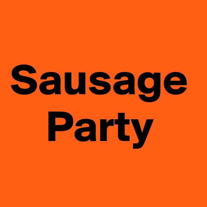 
Sausage     Party