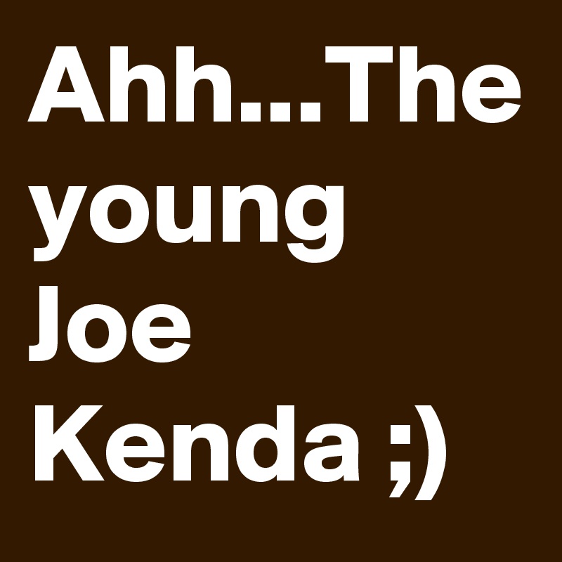 Ahh...The young Joe Kenda ;)
