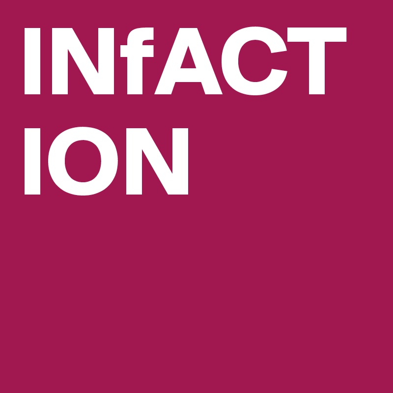 INfACTION