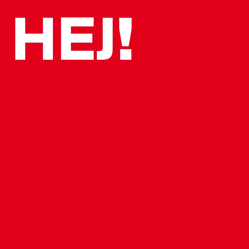 HEJ! 