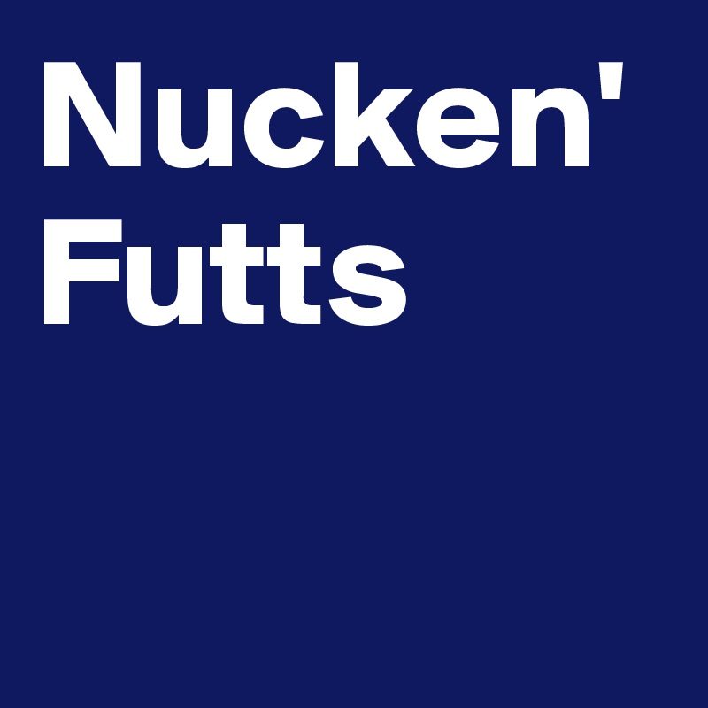 Nucken'  Futts 

