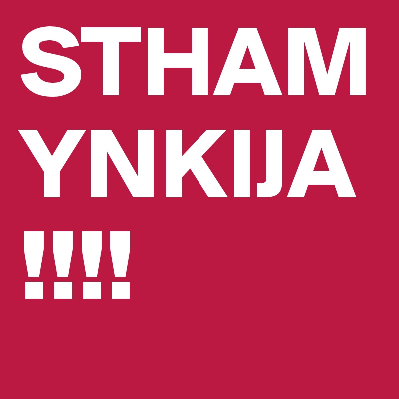 STHAMYNKIJA!!!!