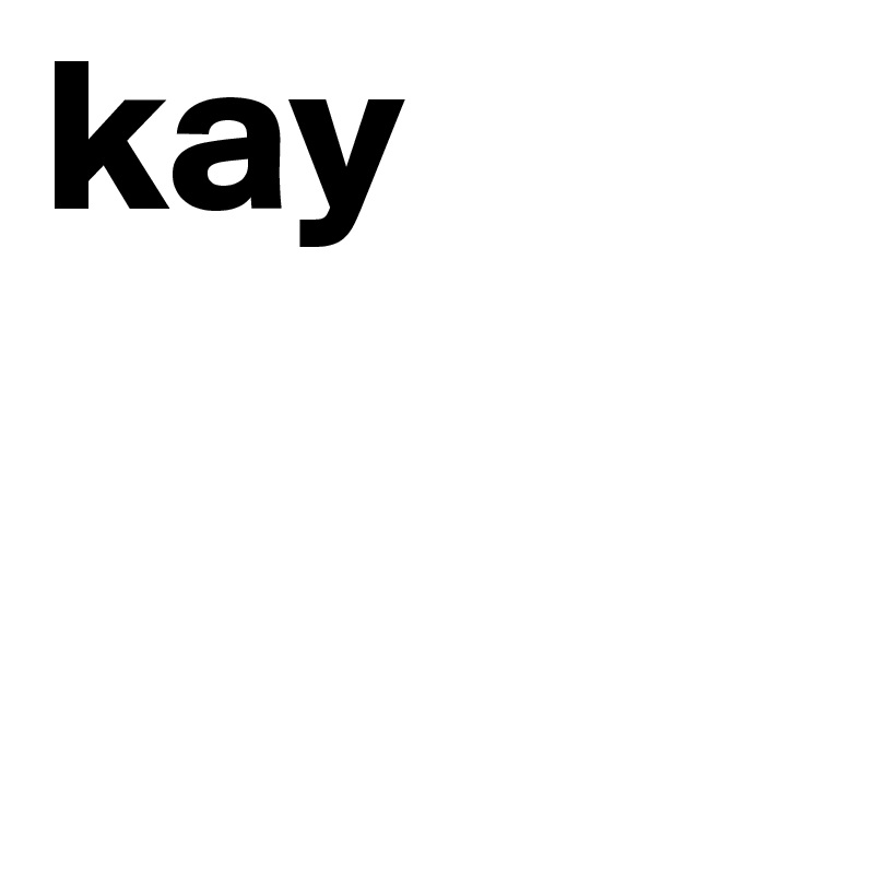 kay