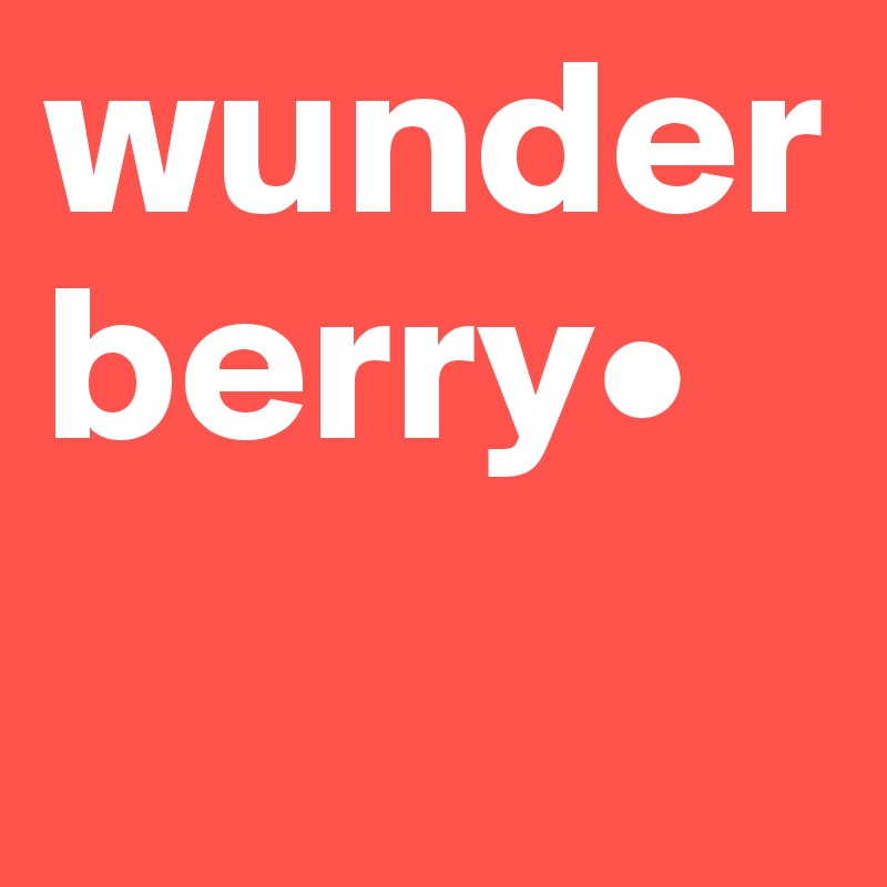 wunderberry•
