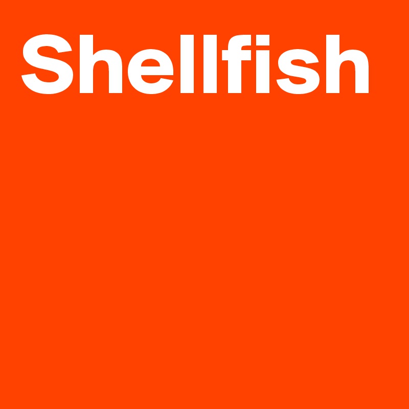 Shellfish