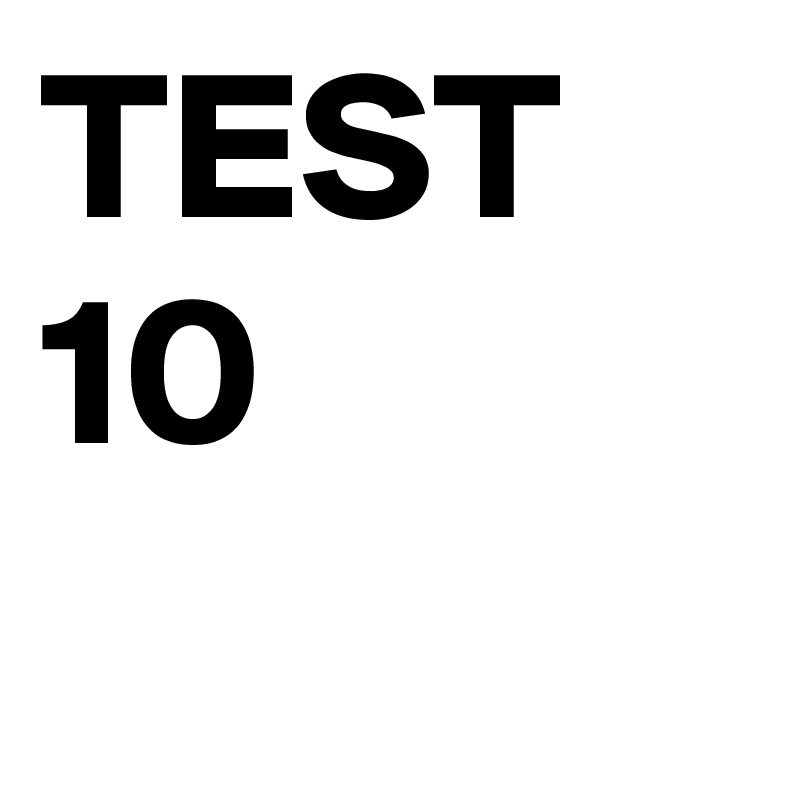TEST 10