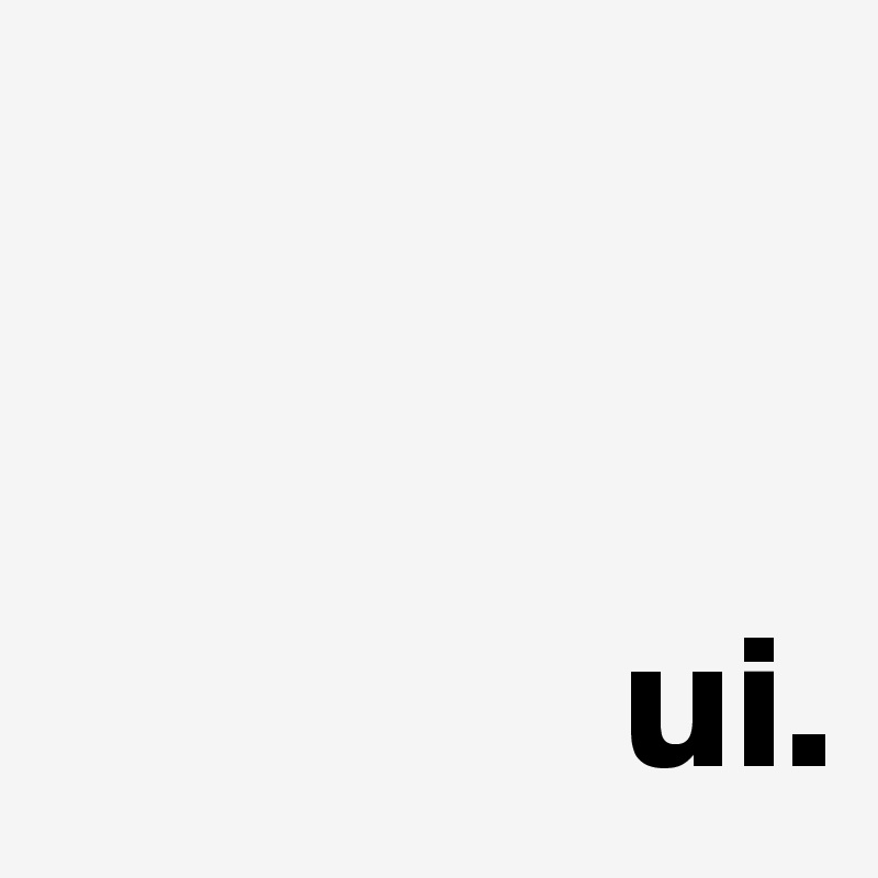 


               ui.