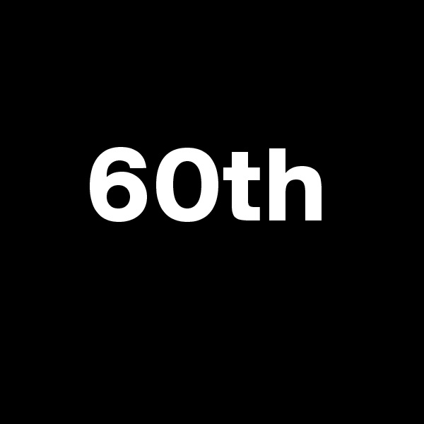 
   60th