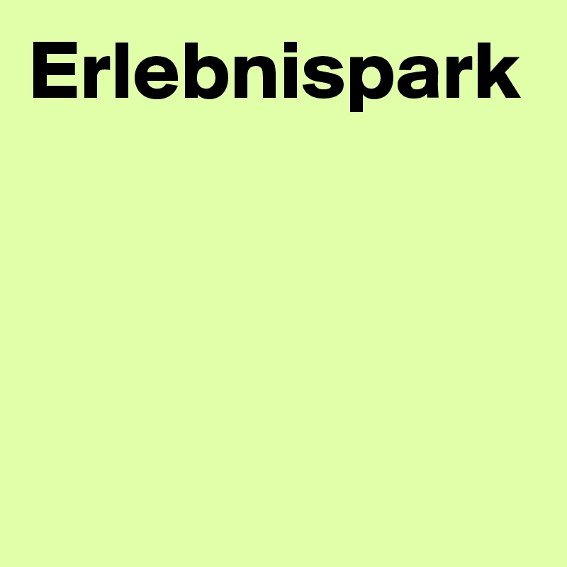 Erlebnispark